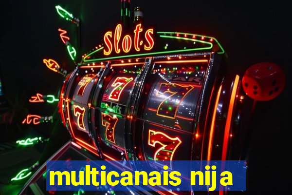 multicanais nija